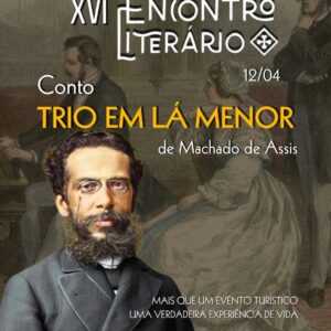 XVI ENCONTRO LITERÁRIO - Conto “Trio em Lá menor”